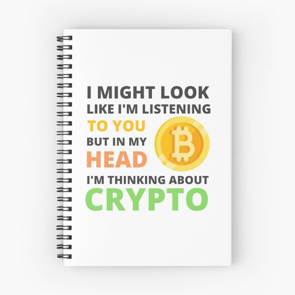 Item preview, I Might Look Like I'm Listening To You But In My Head I'm Thinking About Crypto designed and sold by appareltolove.