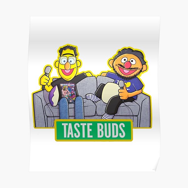 Taste Buds Podcast Poster For Sale By ICOAHEnding Redbubble   Poster,504x498,f8f8f8 Pad,600x600,f8f8f8 