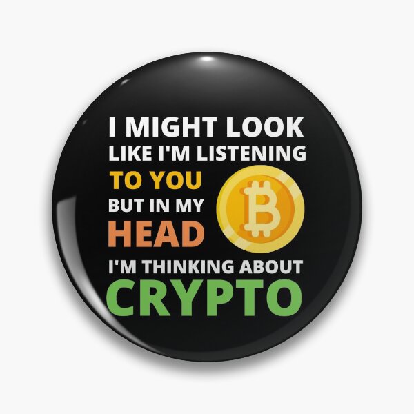 Item preview, I Might Look Like I'm Listening To You But In My Head I'm Thinking About Crypto designed and sold by appareltolove.