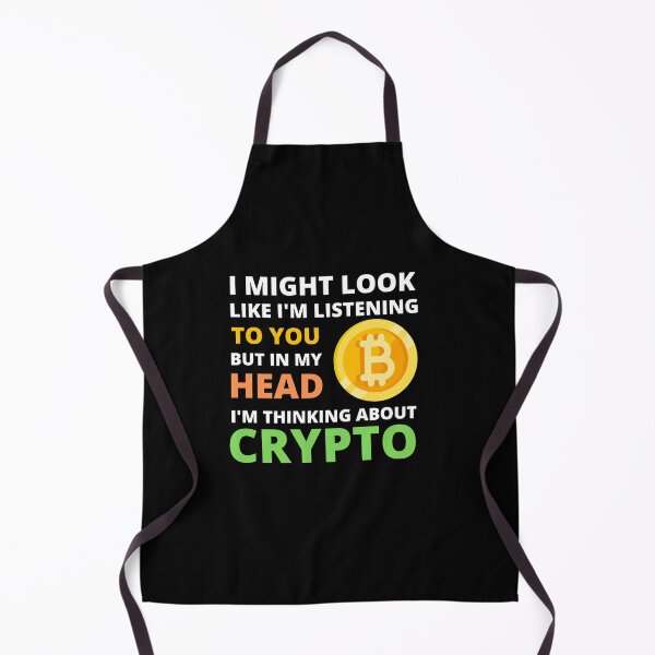 Item preview, I Might Look Like I'm Listening To You But In My Head I'm Thinking About Crypto designed and sold by appareltolove.