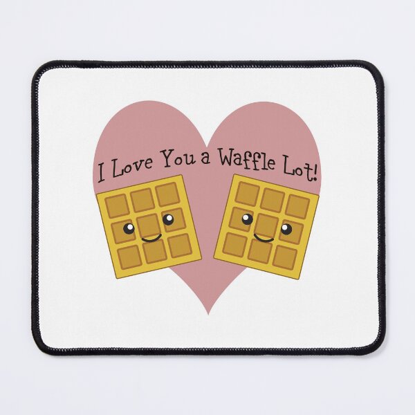 Item preview, I Love You a Waffle Lot designed and sold by Hedgie Designs.