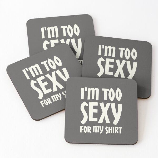 Item preview, I'm Too Sexy For My Shirt designed and sold by DAFIN.