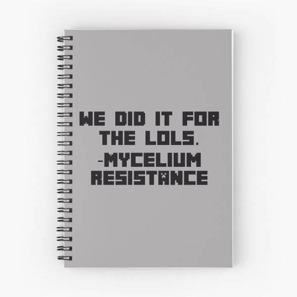 Item preview, We did it for the LOLs - Mycelium Resistance   designed and sold by LYNCH-CADSN.