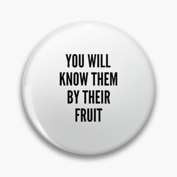 Item preview, FRUIT /TEXT YOU WILL KNOW THEM BY THEIR FRUIT designed and sold by wildwhimsical.