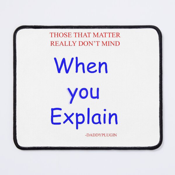 Item preview, THOSE THAT MATTER REALLY DON'T MIND designed and sold by CUTESTUFFnow.