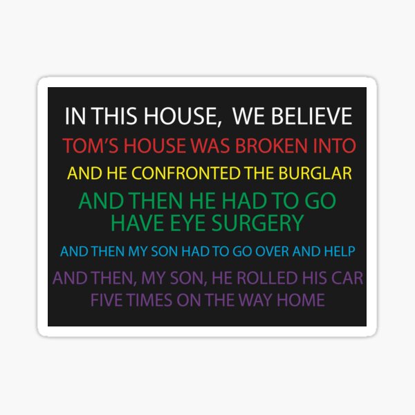 Item preview, Tom's House Was Broken Into designed and sold by OhSamSews.