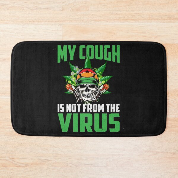 Item preview, My Cough Is Not from the Virus-Rasta Weed gift idea designed and sold by BRtisticDesigns.
