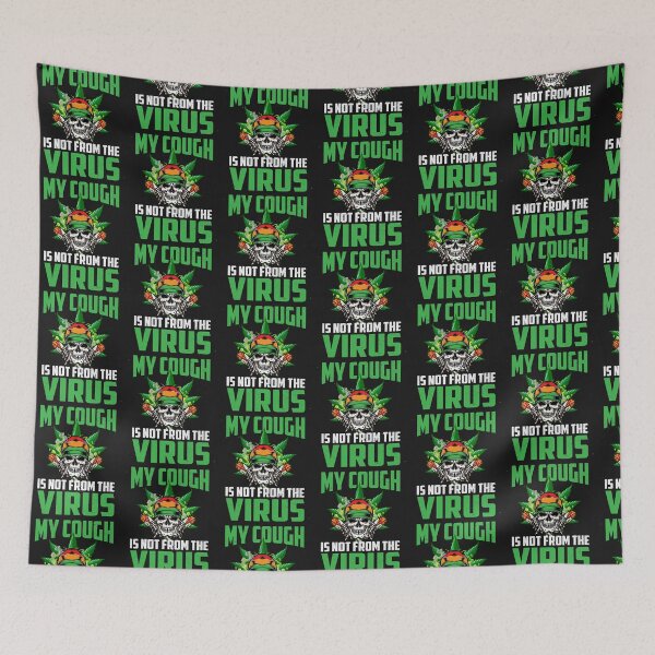 Item preview, My Cough Is Not from the Virus-Rasta Weed gift idea designed and sold by BRtisticDesigns.