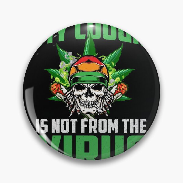 Item preview, My Cough Is Not from the Virus-Rasta Weed gift idea designed and sold by BRtisticDesigns.