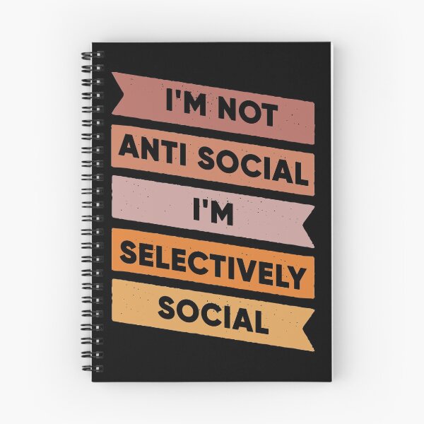 Item preview, I'm Not Anti Social I'm Selectively Social designed and sold by FridPix.