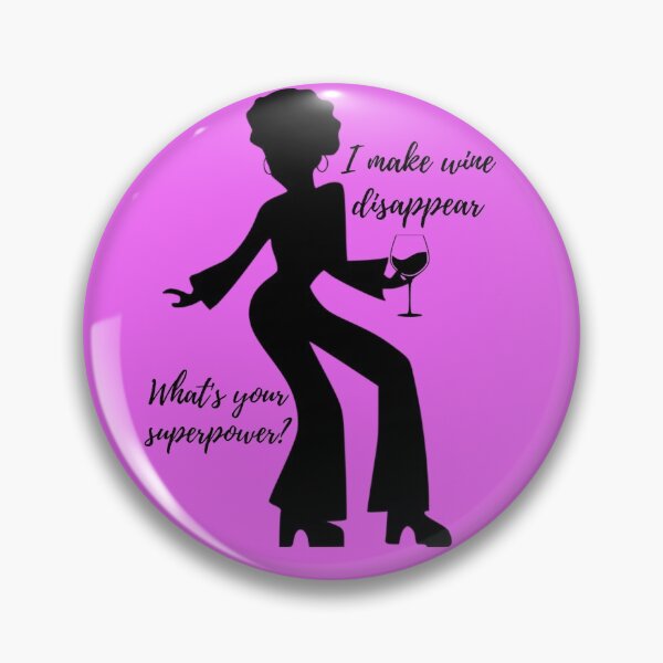 Item preview, I make wine disappear, what's your superpower? designed and sold by E6Designs.