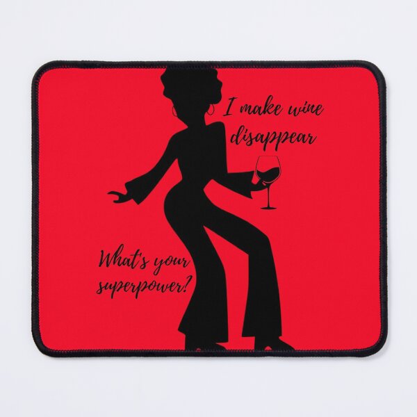 Item preview, I make wine disappear, what's your superpower? designed and sold by E6Designs.