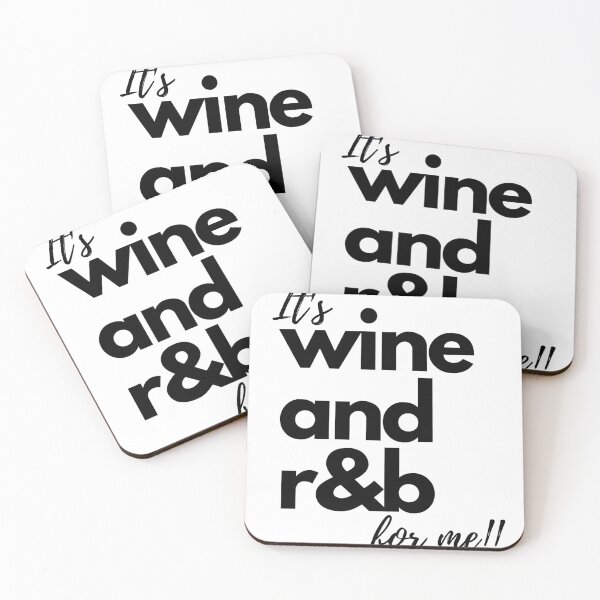 Item preview, It's wine and r&b for me!! designed and sold by E6Designs.