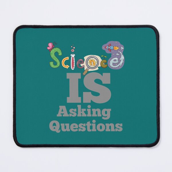 Item preview, Science Is Asking Questions Design designed and sold by Constant Readers.