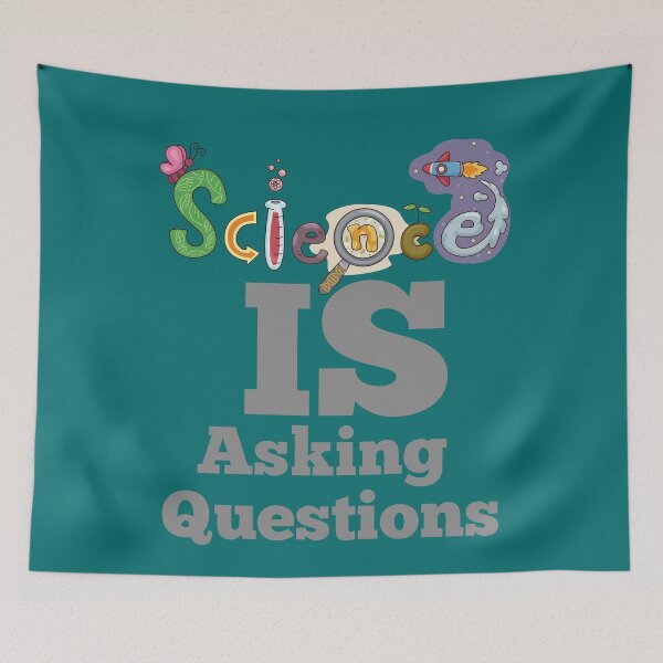 Item preview, Science Is Asking Questions Design designed and sold by Constant Readers.