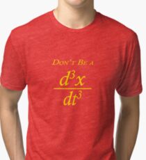 Don't Be A Jerk Math Equation Tri-blend T-Shirt