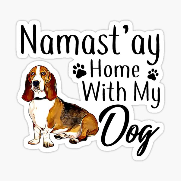Item preview, namast home with my dog designed and sold by KeyGaryJohn.