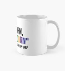 You're a lesbian, not a unicorn - Wynonna Earp Mug