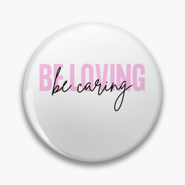 Item preview, Be Loving Be Caring  designed and sold by westenfield.
