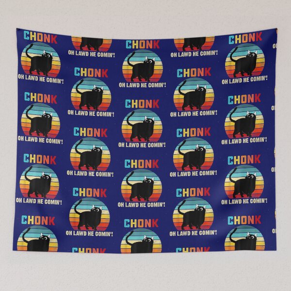 Item preview, Chonk-Oh Lawd, He Comin! Funny chunky cat design designed and sold by BRtisticDesigns.