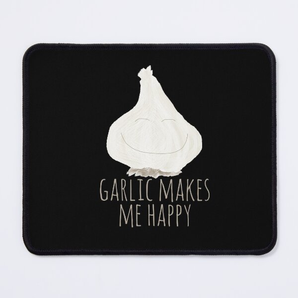 Item preview, Garlic Makes Me Happy designed and sold by Amy Hadden.