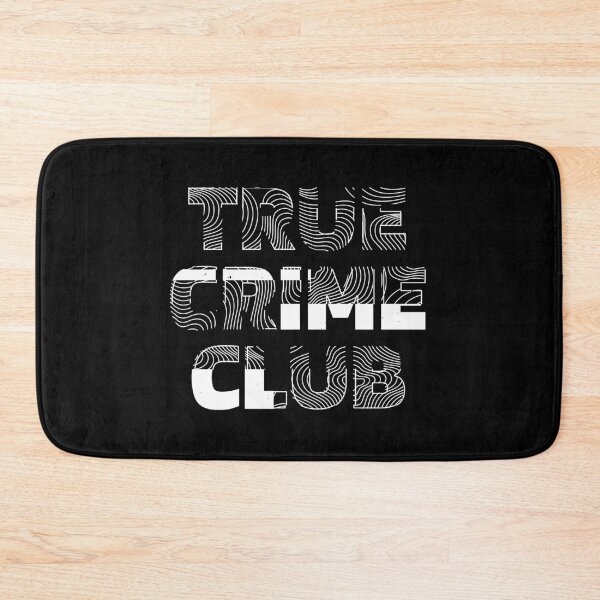 Item preview, True Crime Club / Crime Junkie Saying / Investigation Shows design designed and sold by CreatedByHeidi.