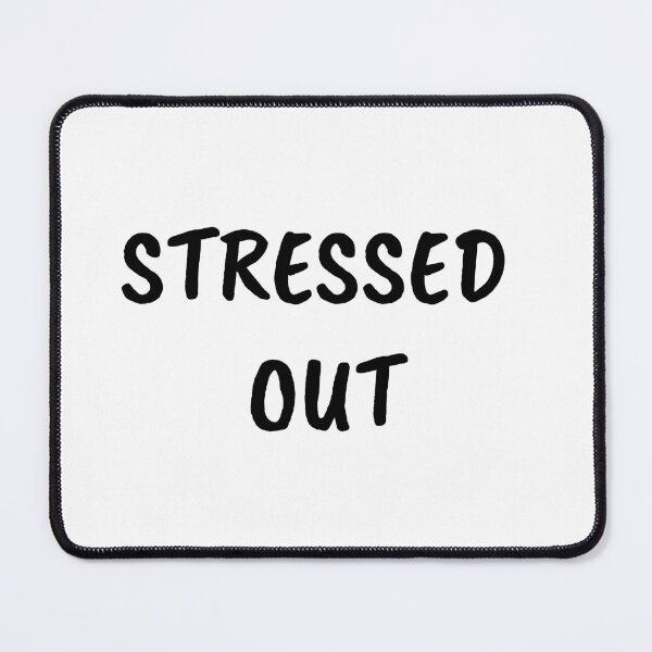 Item preview, Stressed out designed and sold by Pea Fitness.