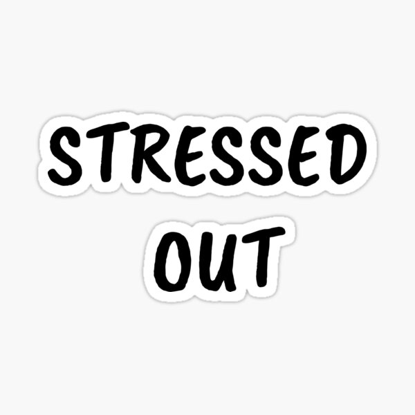 Item preview, Stressed out  designed and sold by Pea Fitness.