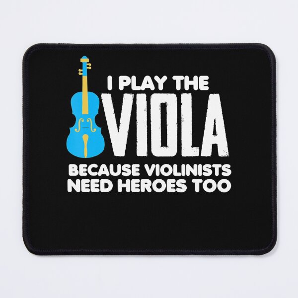 Item preview, I Play Viola Because Violinists Need Heroes too designed and sold by VincenzoAhren.