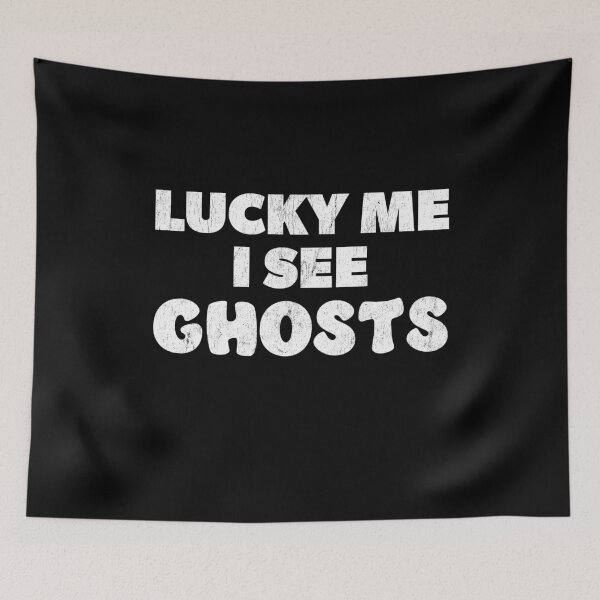 Item preview, Lucky Me I See Ghosts designed and sold by RoguePixel.