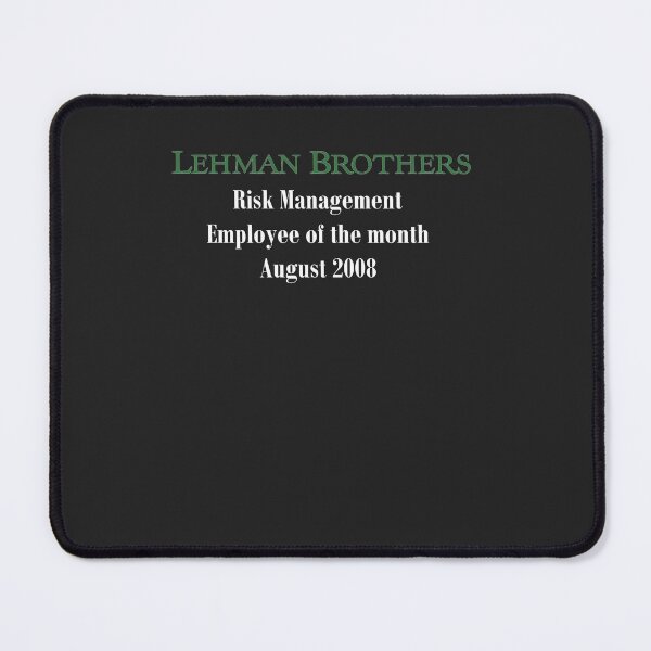 Item preview, Lehman Brothers Risk Management Parody designed and sold by AubreyLRi.