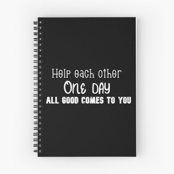 Item preview, help each other , one day all good comes to you designed and sold by Shenuka93.