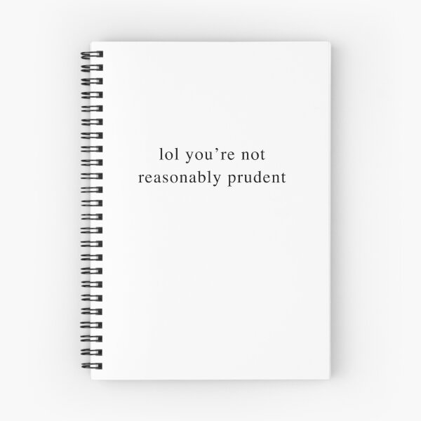 Item preview, Lol you're not reasonably prudent  designed and sold by emkate.