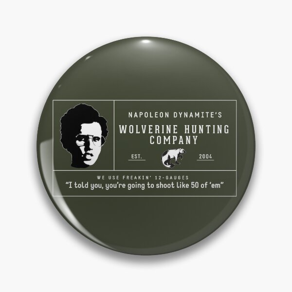 Item preview, Napoleon Dynamite's Freakin' 12-Gauge Wolverine Hunting Company designed and sold by Primotees.