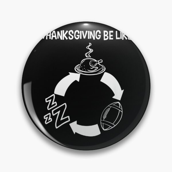 Item preview, Thanksgiving Be Like - Turkey Football Nap Repeat Tee designed and sold by theresamorelli.
