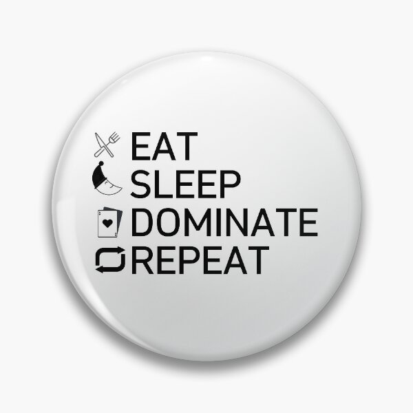 Item preview, EAT SLEEP DOMINATE REPEAT designed and sold by photograpyshop.