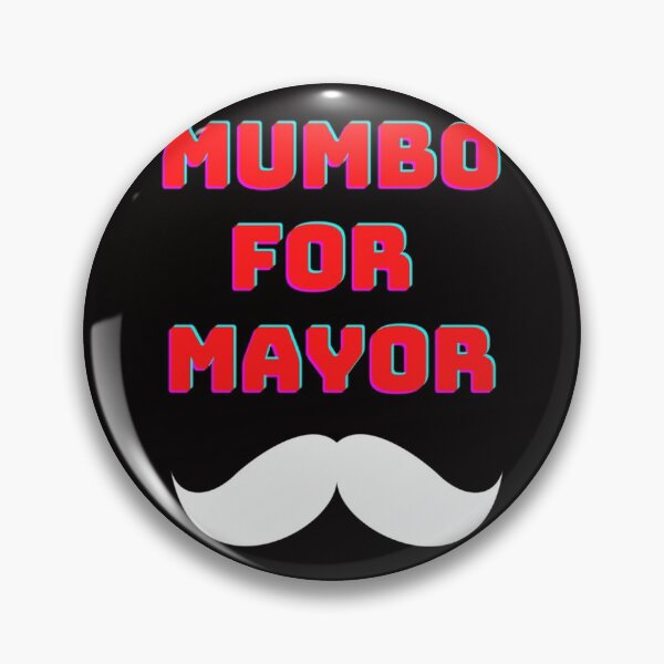 Item preview, Mumbo Jumbo For Mayor    designed and sold by PAUL-DSNCA.