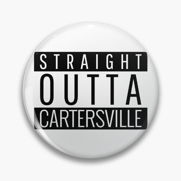 Item preview, Straight Outta Cartersville Georgia designed and sold by Teelogic.