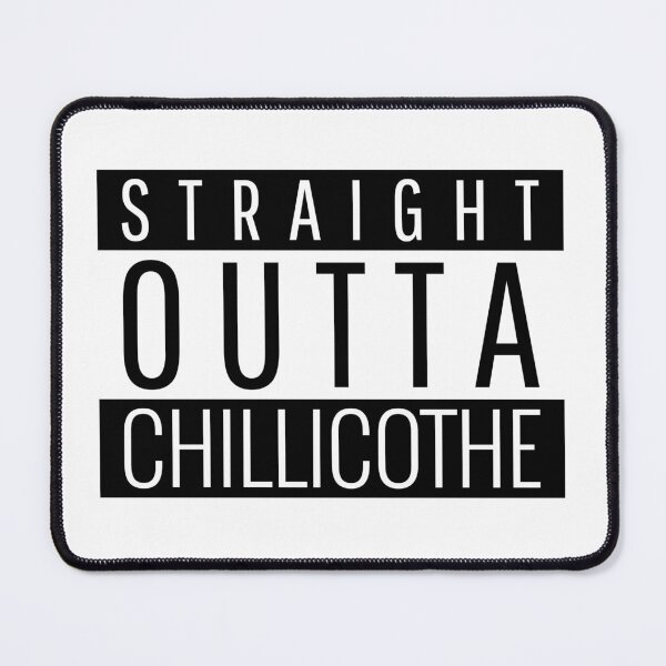 Item preview, Straight Outta Chillicothe Ohio designed and sold by Teelogic.