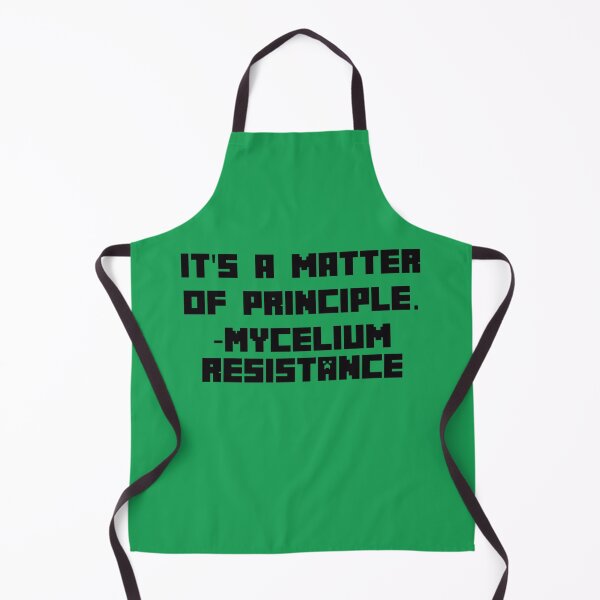 Item preview, It_s A Matter of Principle - Mycelium Resistance   designed and sold by PAUL-DSNCA.