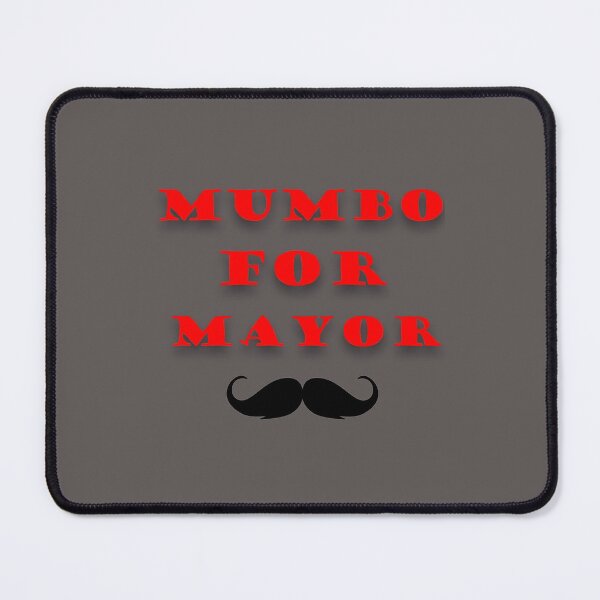 Item preview, mumbo for mayor      designed and sold by PAUL-DSNCA.