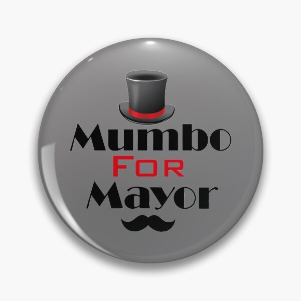 Item preview, mumbo for mayor   designed and sold by PAUL-DSNCA.