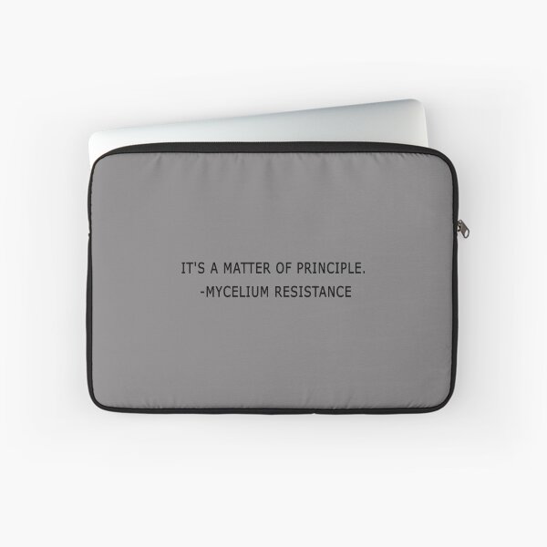 Item preview, it_s a matter of principle mycelium resistance                   designed and sold by PAUL-DSNCA.