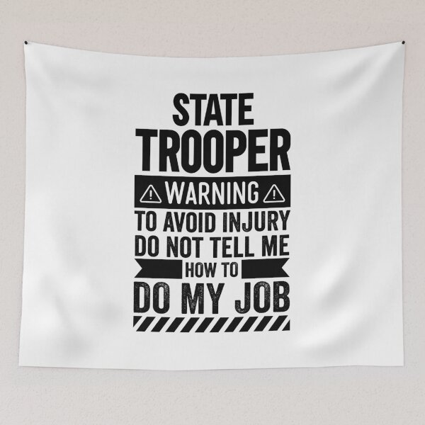 Item preview, State Trooper Warning designed and sold by wittyshop.