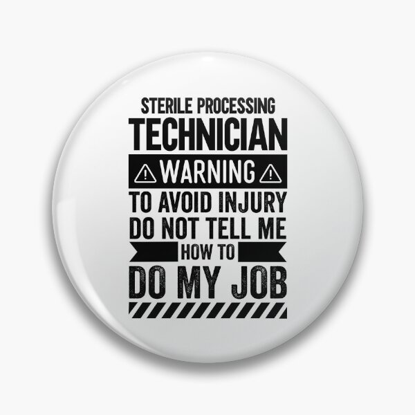 Item preview, Sterile Processing Technician Warning designed and sold by wittyshop.