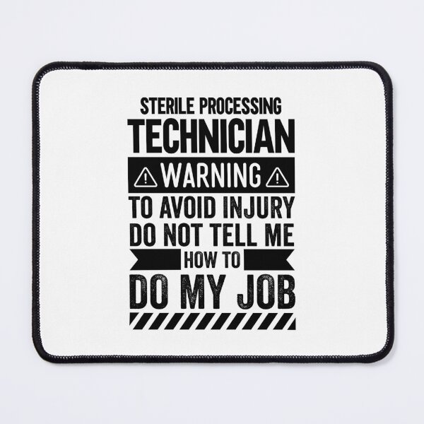 Item preview, Sterile Processing Technician Warning designed and sold by wittyshop.