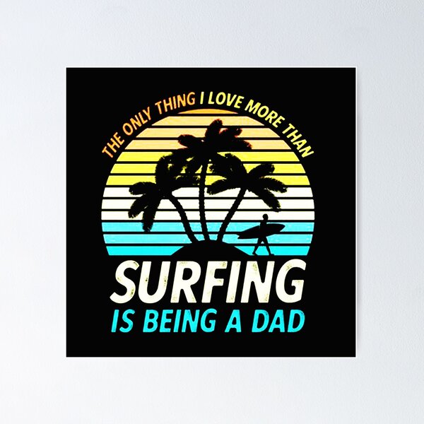 Item preview, Surfing Dad designed and sold by zackybearz.