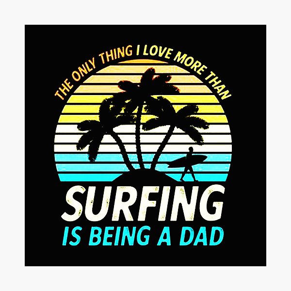 Item preview, Surfing Dad designed and sold by zackybearz.