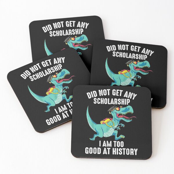 Item preview,  Funny Did Not Get Scholarship Am Too Good History designed and sold by idabry.