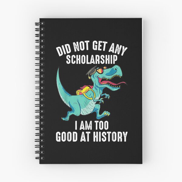 Item preview,  Funny Did Not Get Scholarship Am Too Good History designed and sold by idabry.